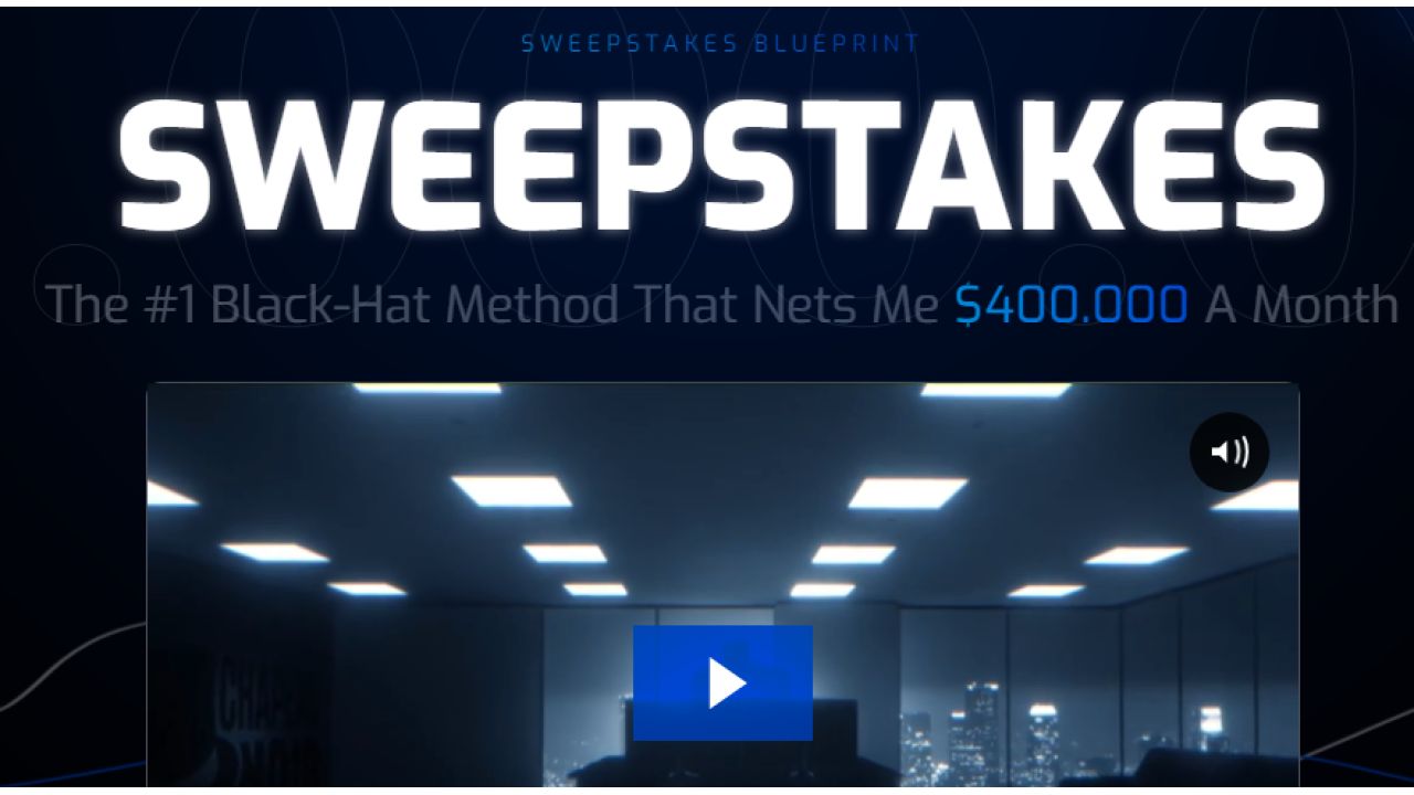 ChapeauNoir – Sweepstakes Blueprint – The #1 Black-Hat Method That Nets Me 400.000 A Month